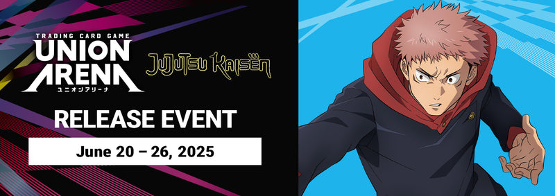 Union Arena - Jujutsu Kaisen Vol.2 Release Event - Jeudi 26 Juin 18h30